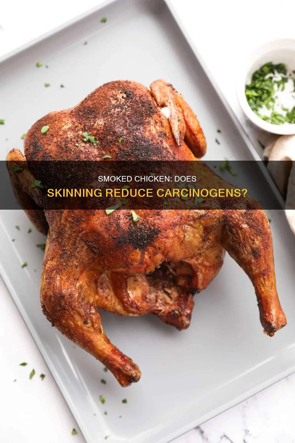 does removing the skin from smoked chicken reduce the carcinogens