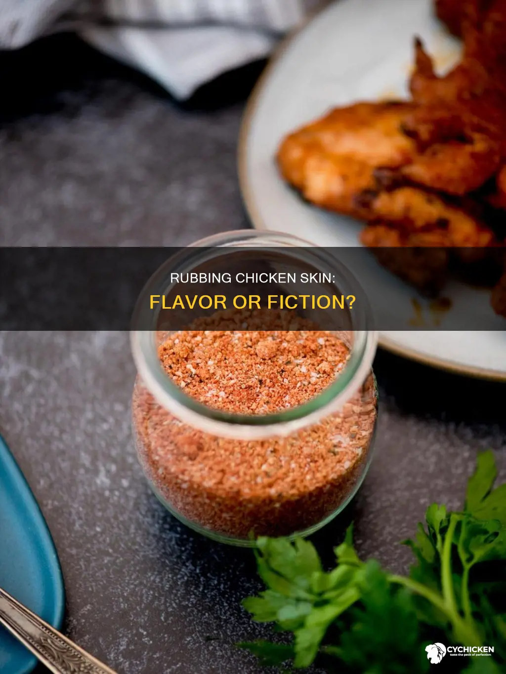 does rub on the outside of chicken give flavor