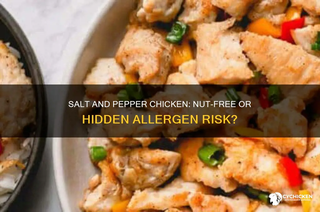 does salt and pepper chicken contain nuts