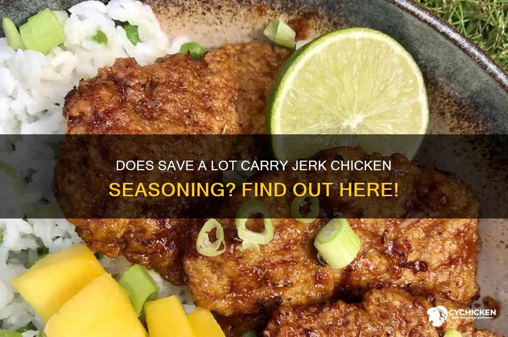 does save a lot sell jerk chicken seasoning
