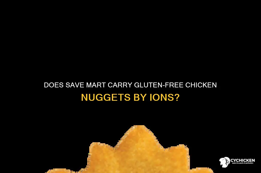 does savemart have ions gluten free chicken nuggetts