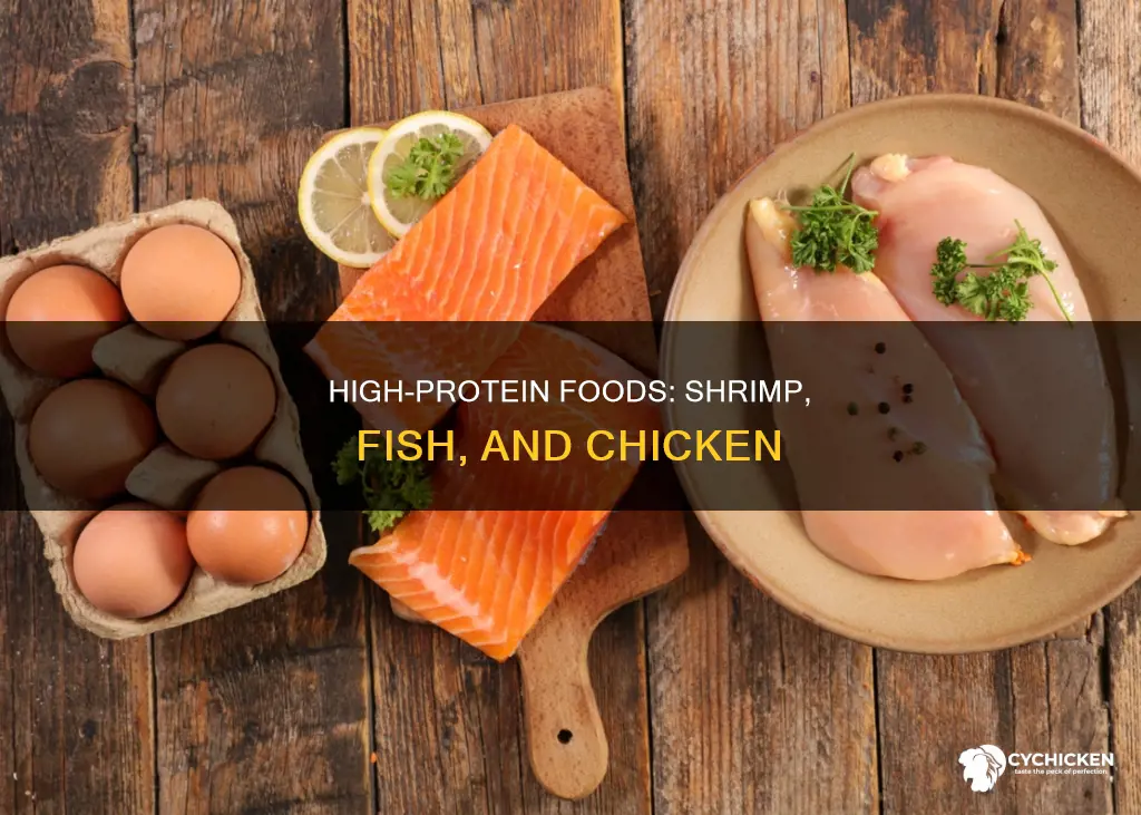 does shrimp fish and chicken have alot of protein