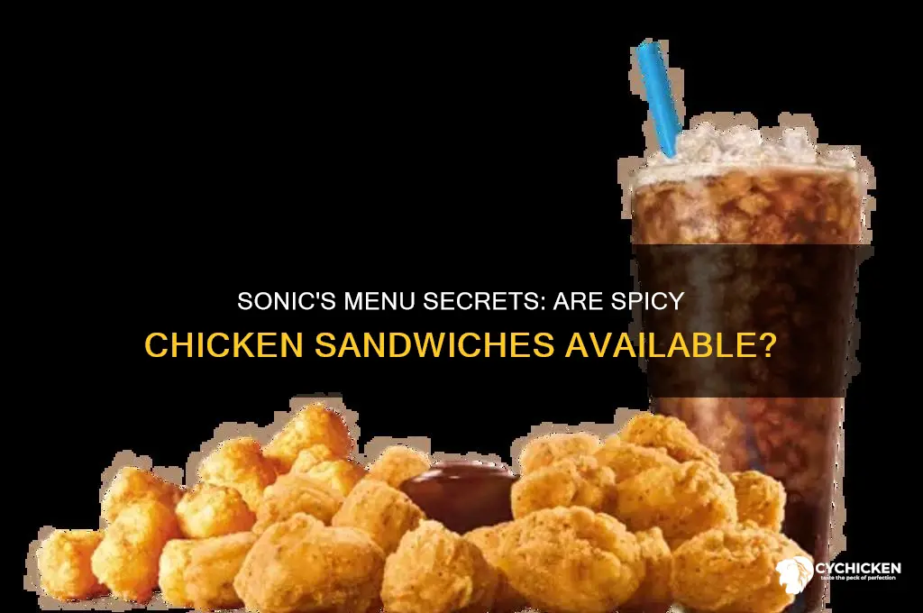 does sonic have spicy chicken sandwiches