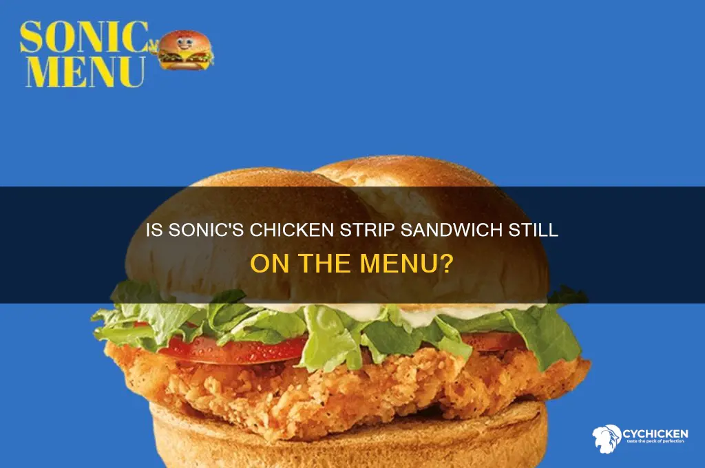 does sonic still have chicken strip sandwich