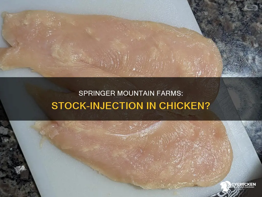 does springer mountain farms inject stock into their chicken products