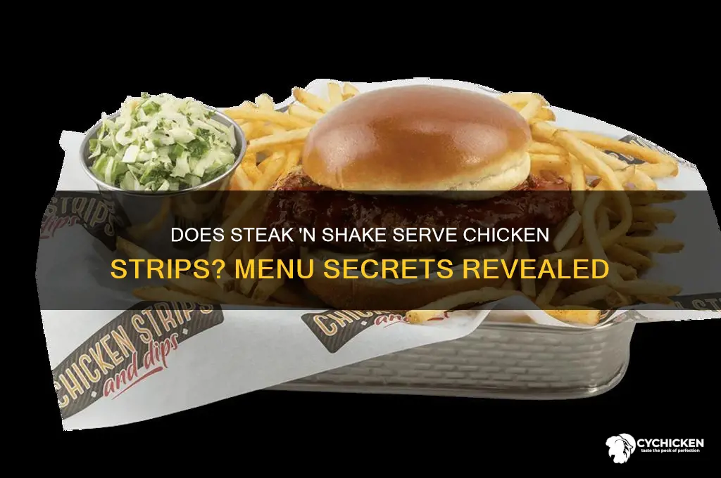 does steak and shake have chicken strips