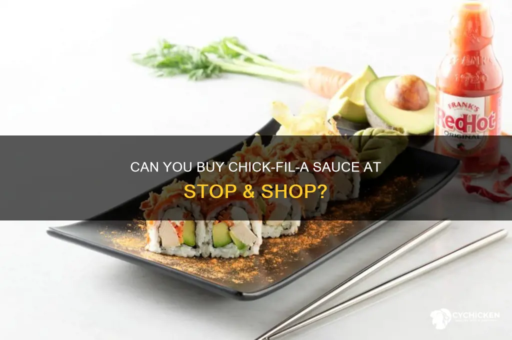does stop and shop sell chick fil a sauce