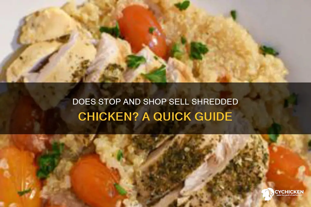 does stop and shop sell shredded chicken