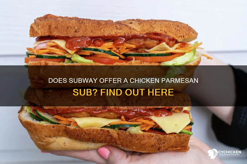 does subway have a chicken parmesan sub
