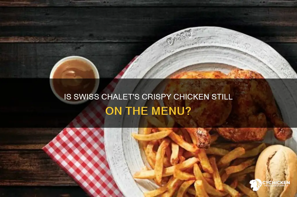 does swiss chalet still have crispy chicken