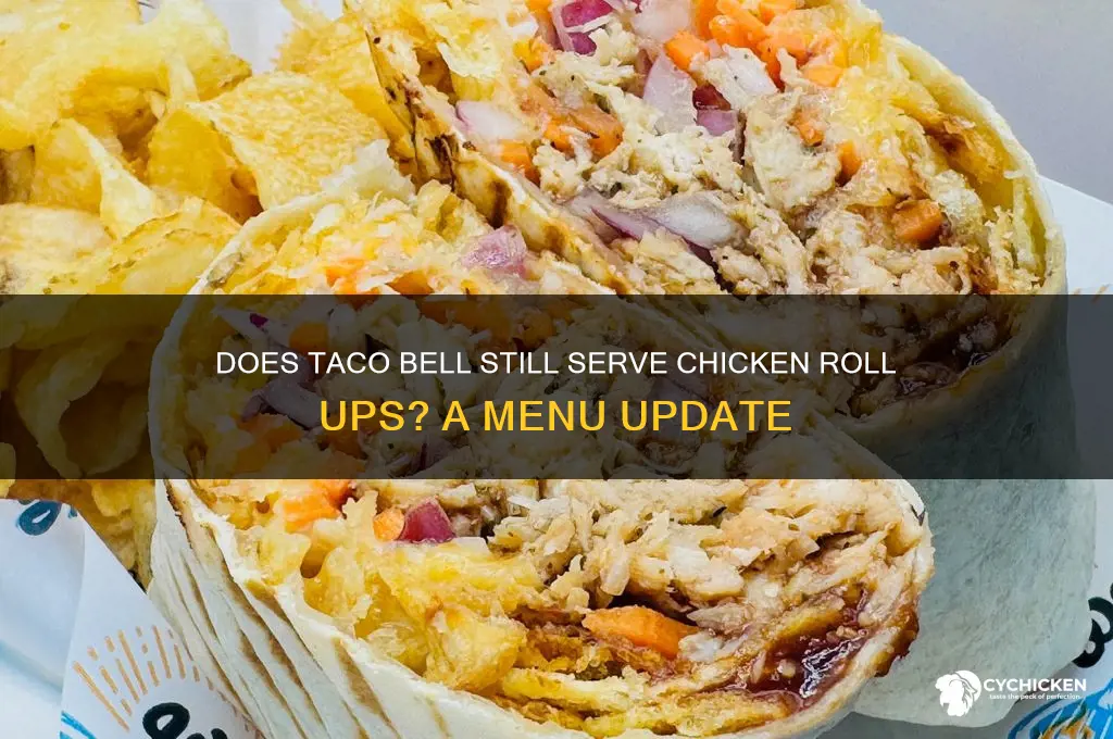 does taco bell have chicken roll ups