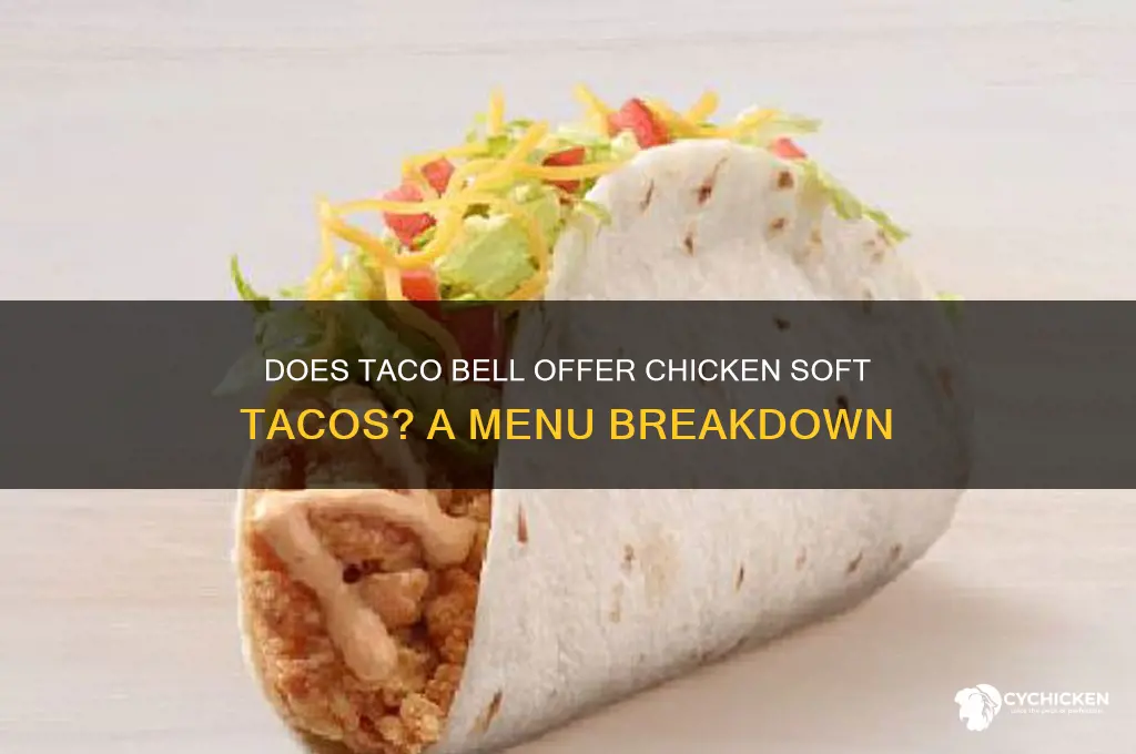 does taco bell have chicken soft tacos