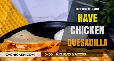Is Taco Bell's Chicken Quesadilla Still on the Menu?