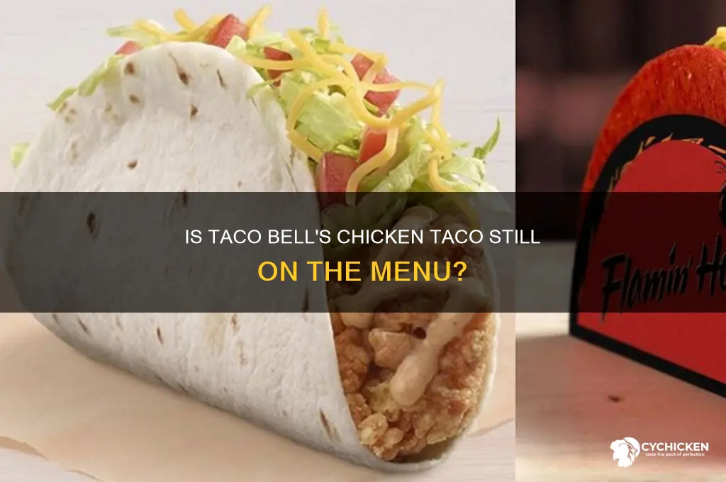 does taco bell still have chicken taco