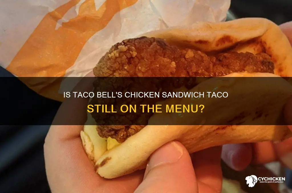 does taco bell still have the chicken sandwich taco