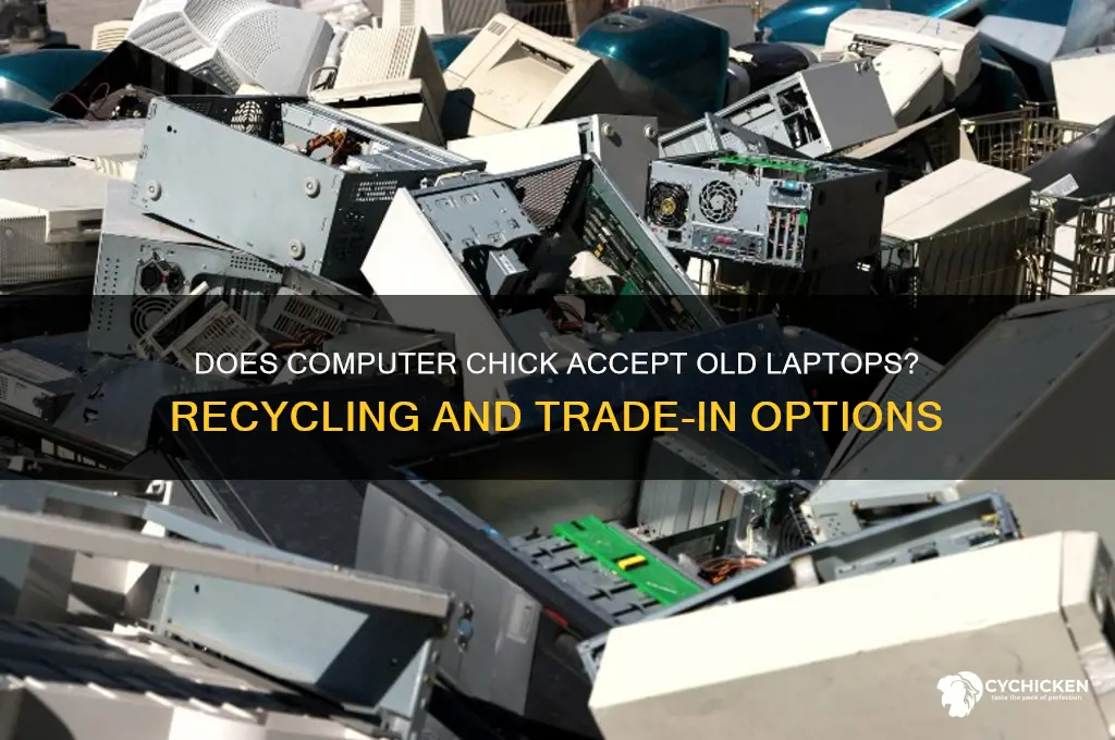 does the computer chick take old laptops