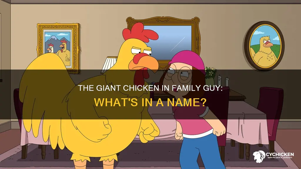 does the giant chicken in family guy have a name