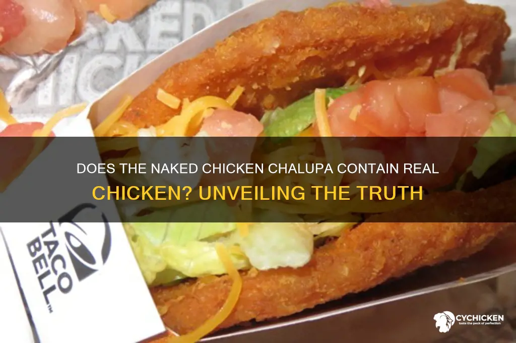 does the naked chicken chalupa have chicken