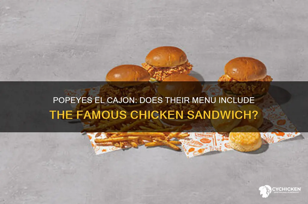 does the popeyes in el cajon have chicken sandwich