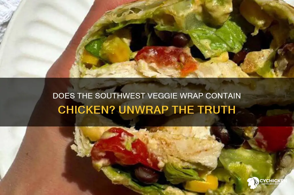 does the southwest veggie wrap have chicken