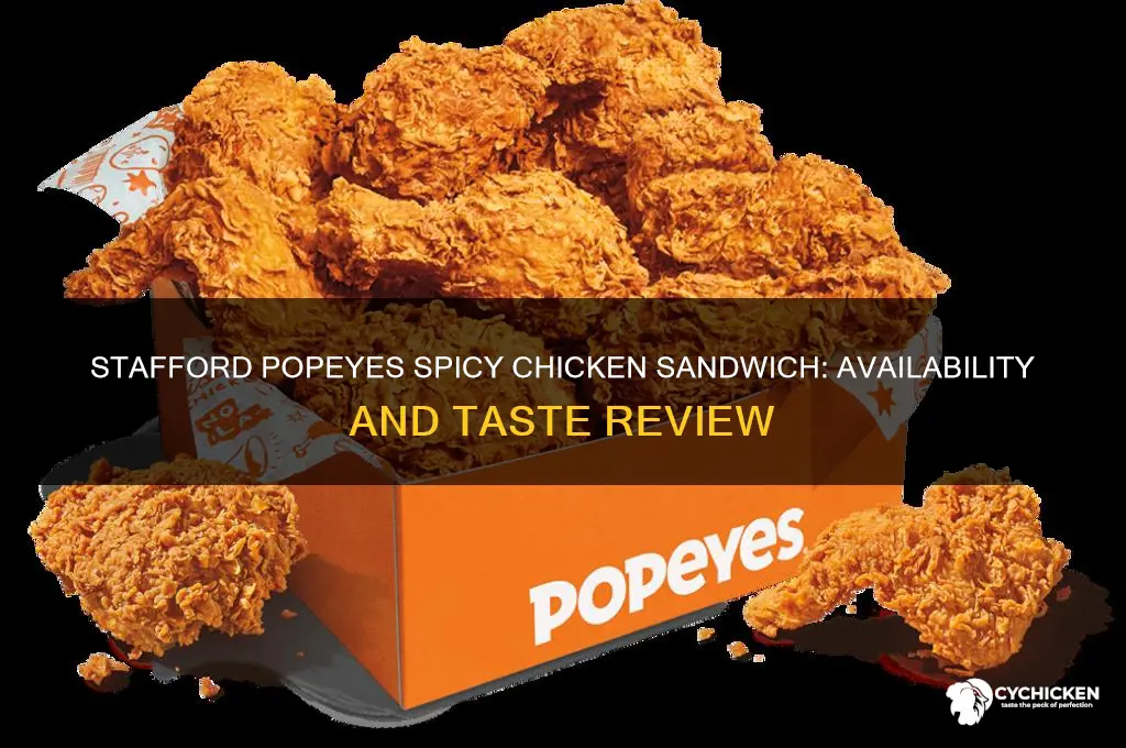 does the stafford popeyes have the spicy chicken sandwich