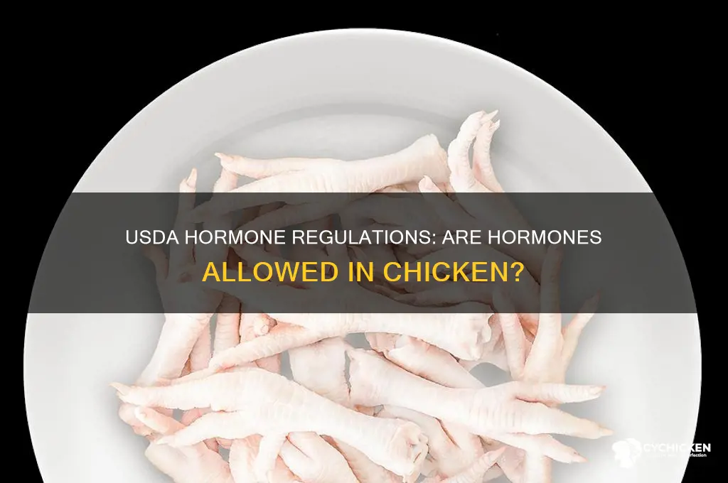 does the usda allow hormones in chicken