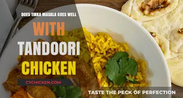 Tikka Masala and Tandoori Chicken: A Flavorful Pairing or Clash?