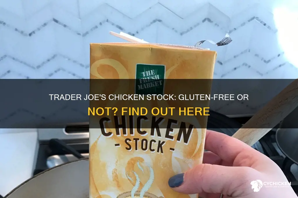 does trader joe chicken stock have gkuten