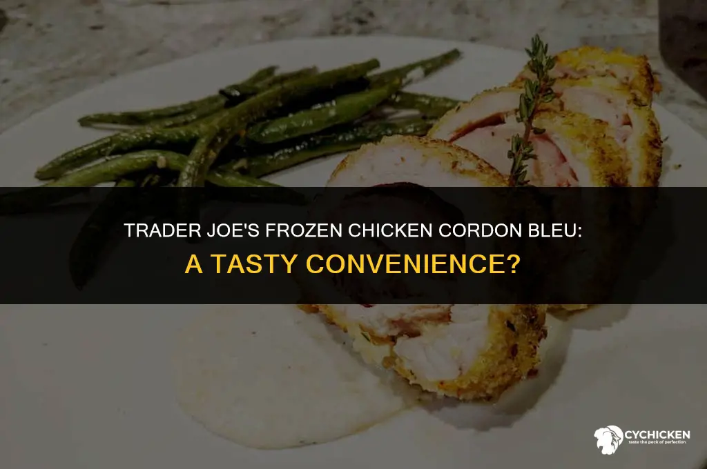 does trader joes have frozen chicken cordon bleu