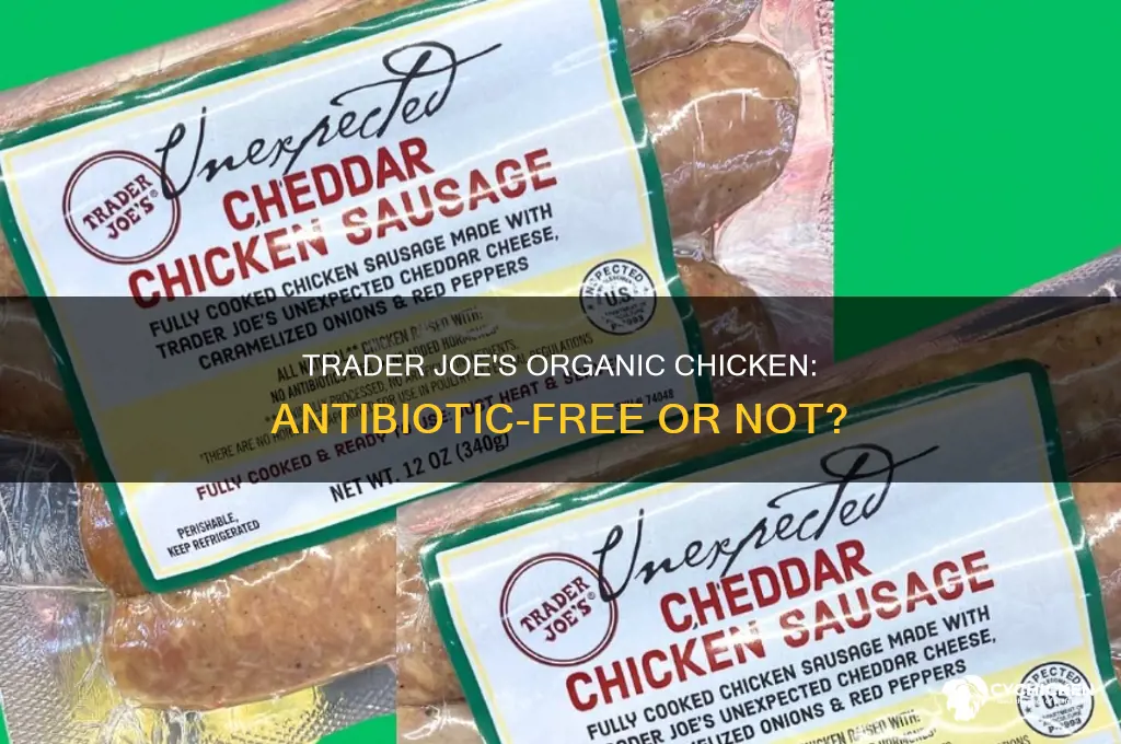 does trader joes organic chicken have anitibiotics