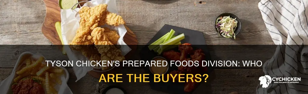 does tyson chicken sell to its prepared foods division