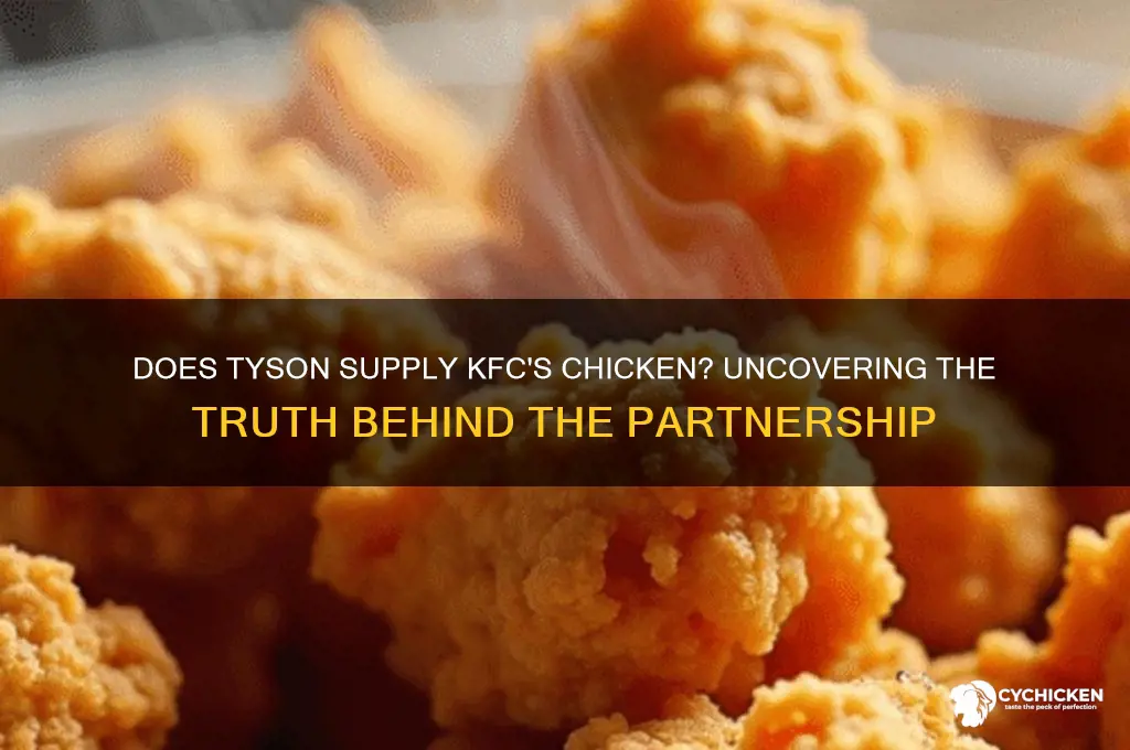 does tyson supply kfc with their chicken