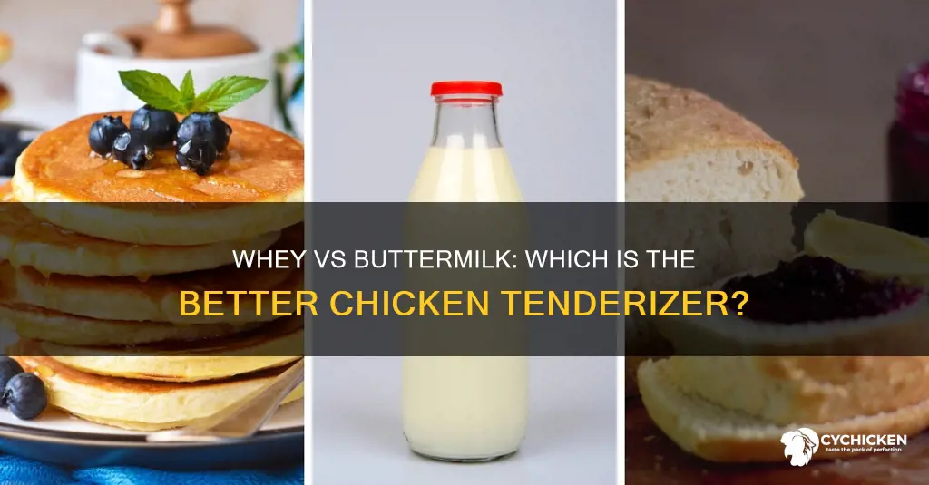 does whey work as well as buttermilk for tenderizing chicken