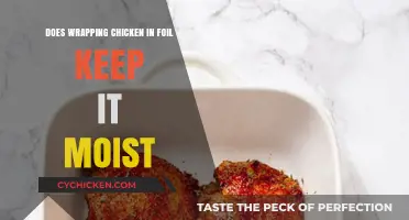 Wrapping Chicken in Foil: The Secret to Keeping It Moist?