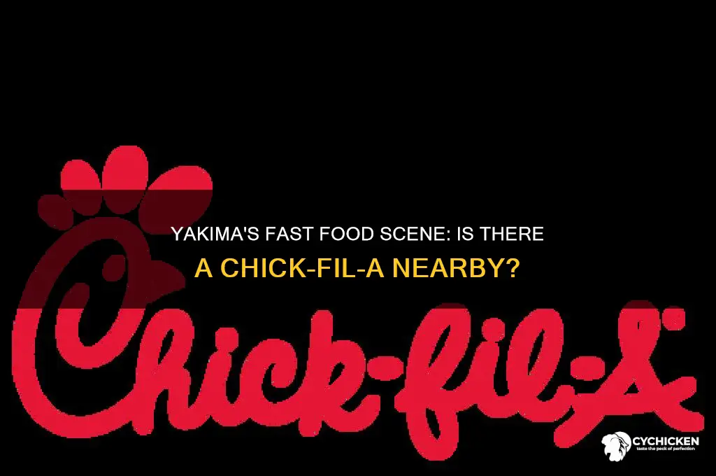 does yakima hav a chick fill a