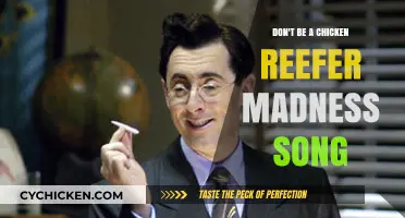 Don't Be a Chicken: Reefer Madness Song's Bold Message Explored