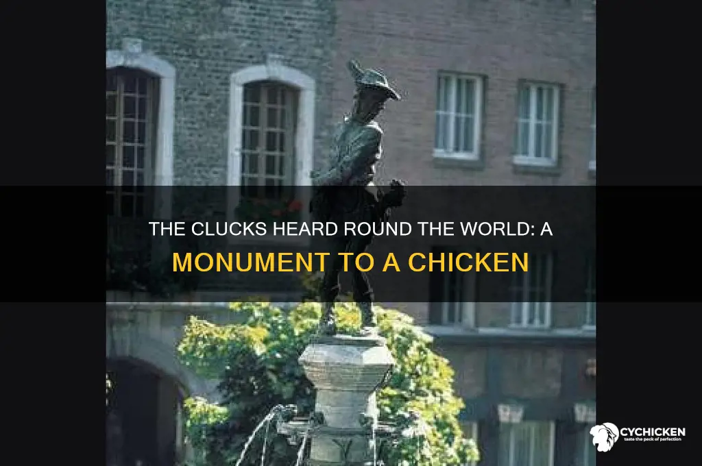 has a monument dedicated to a chicken