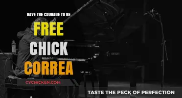 Embrace Freedom Boldly: Chick Correa's Inspiring Journey to Courage