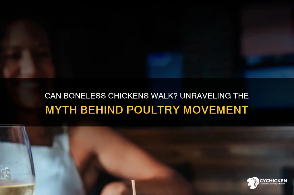 have you ever seen a boneless chicken walk