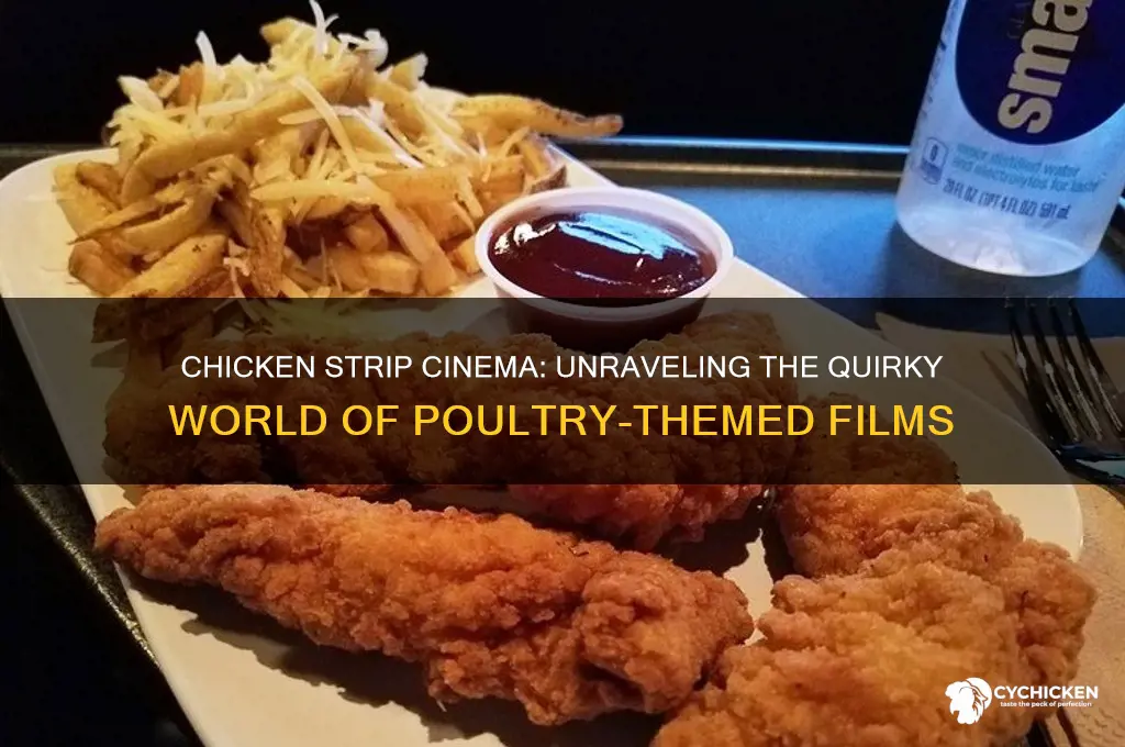 have you ever seen a chicken strip movie