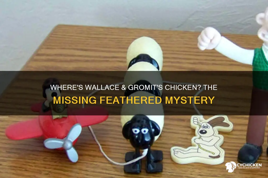 have you seen this chicken wallace and gromit