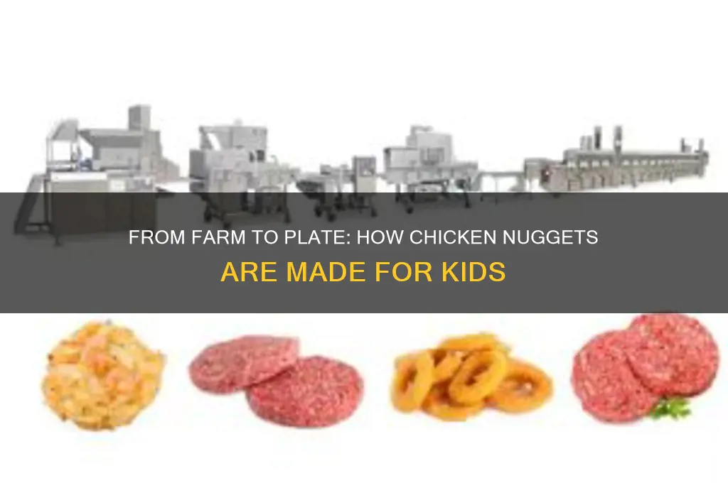 how are chicken nuggets made for kids