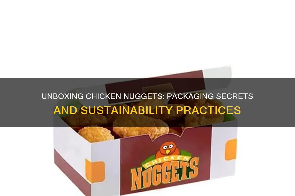 how are chicken nuggets package