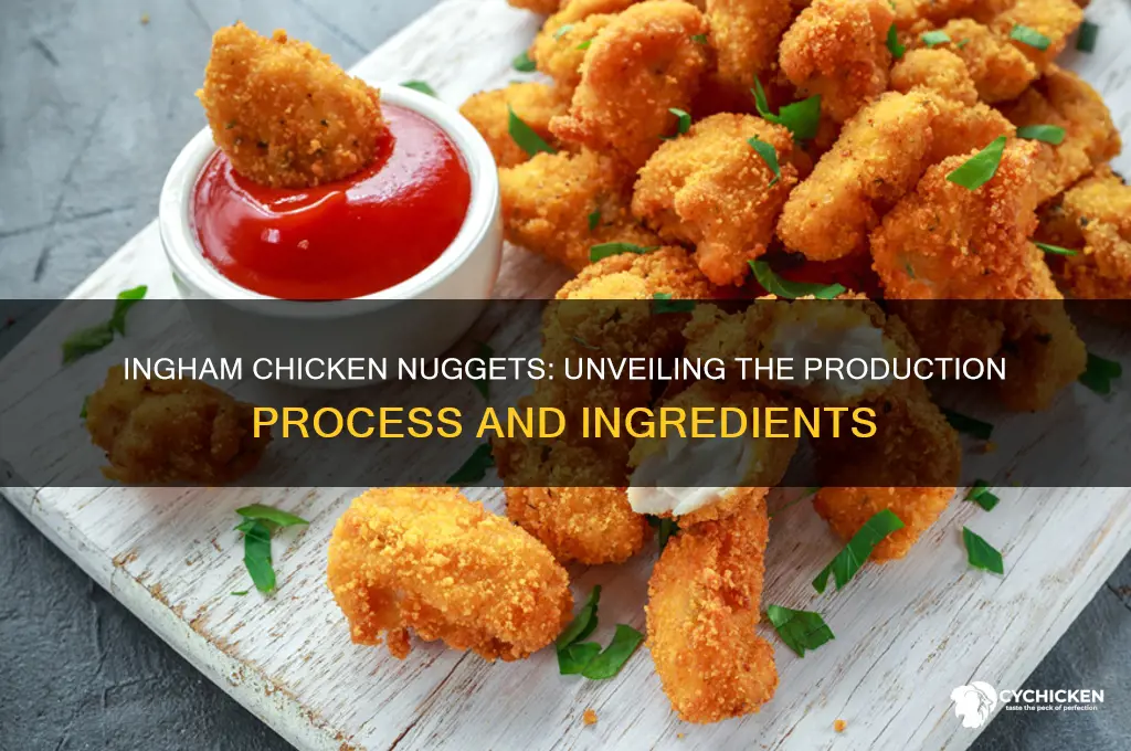 how are ingham chicken nuggets made