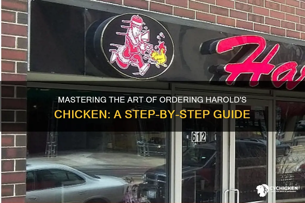 how are you supposed to order harolds chicken