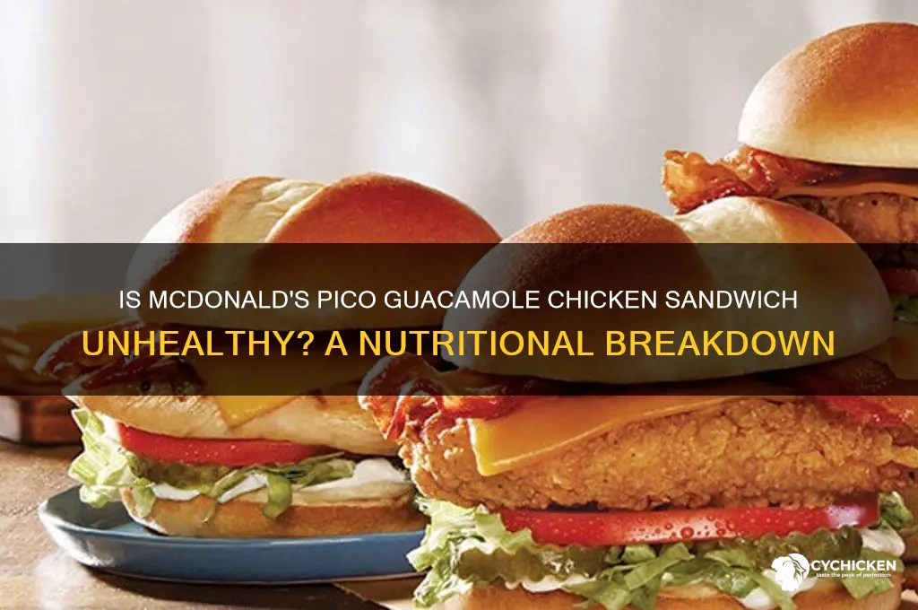 how bad for you is pico guacamole chicken sandwich mcdonald