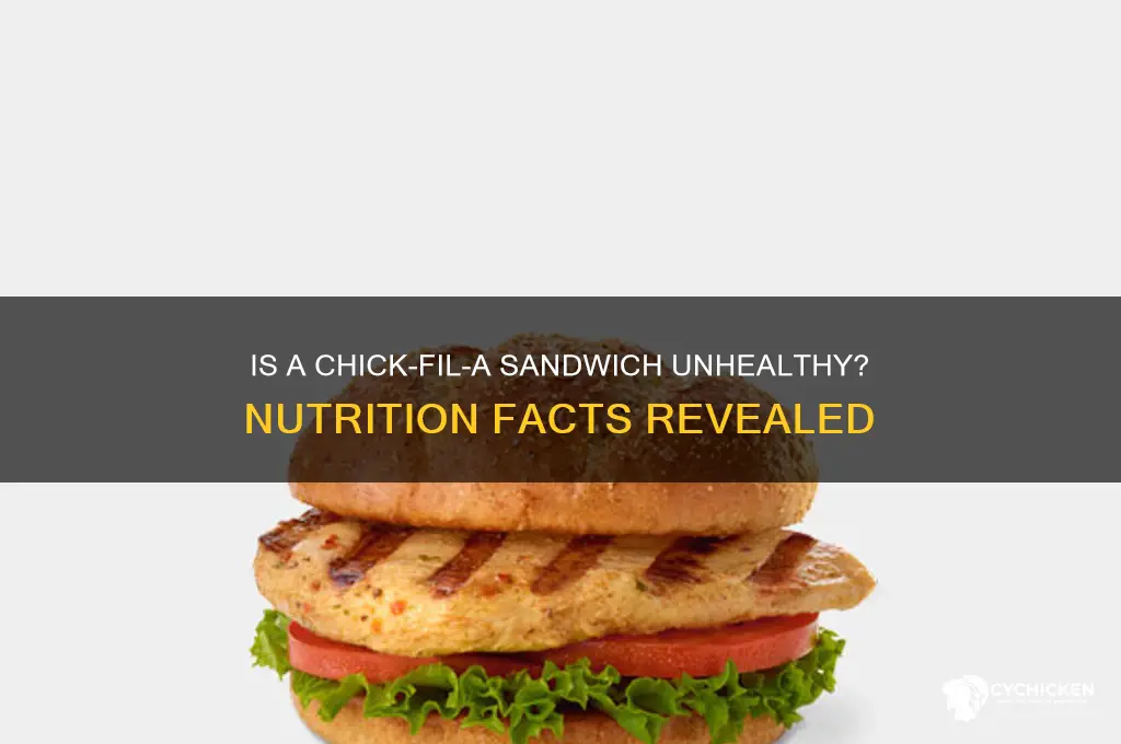 how bad is a chick fil a sandwich for you