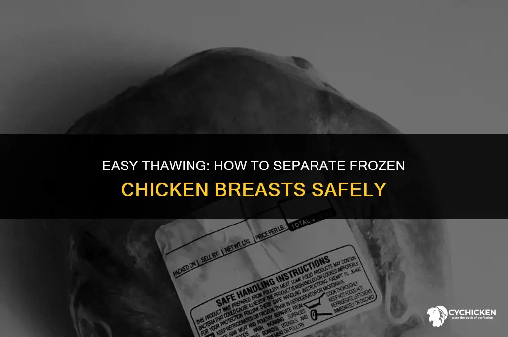 how can i separate frozen chicken breasts