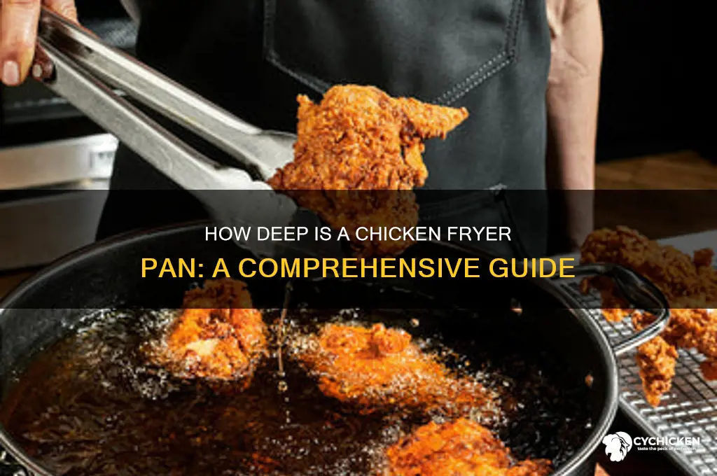 how deep is a chicken fryer pan