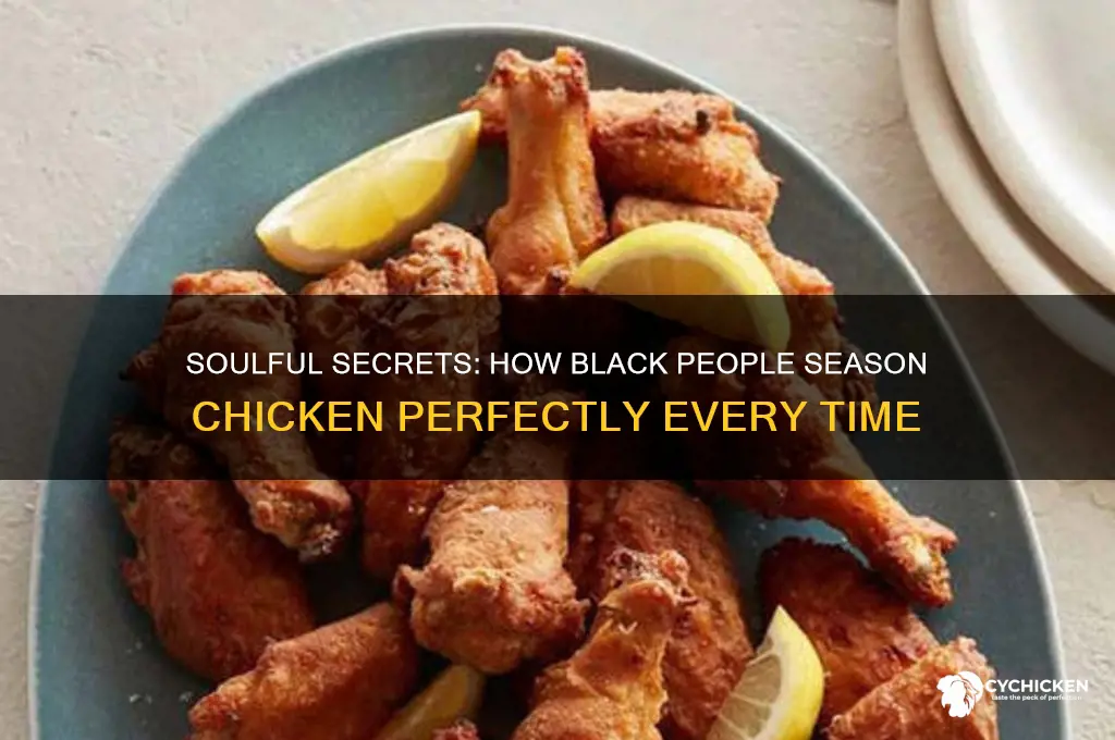 how do black people season the chicken